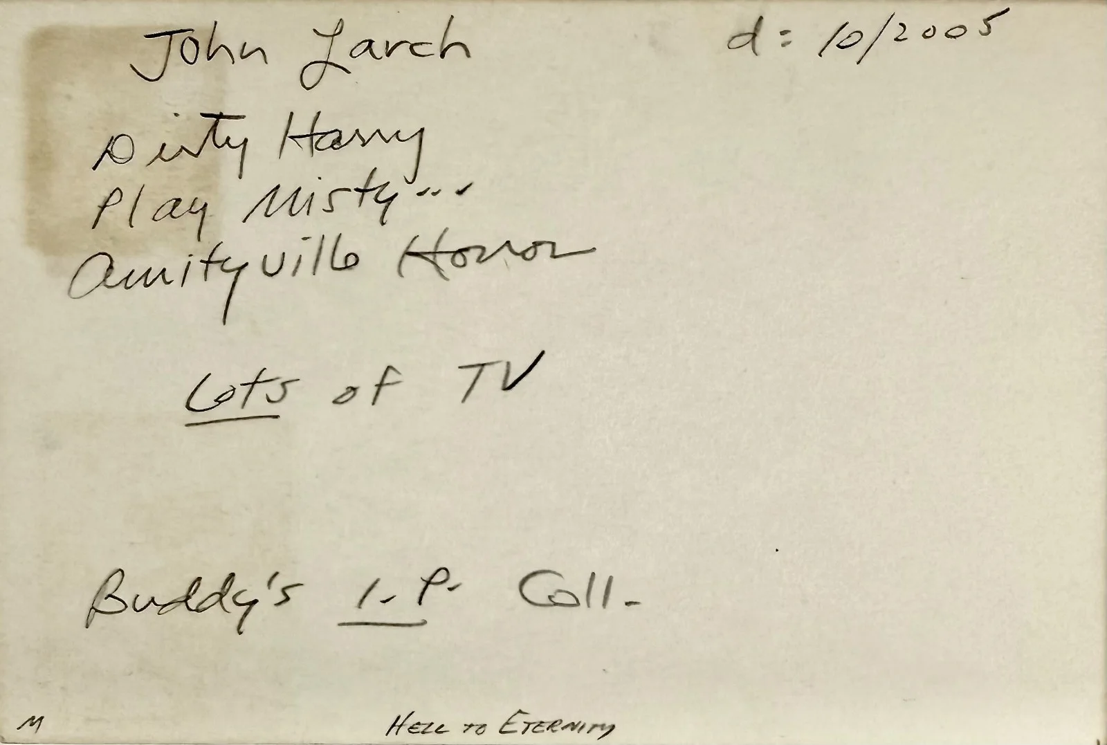 John Larch — JOHN LARCH Signed Autograph 4x6 INDEX CARD Play Misty for Me AMITYVILLE HORROR, image 3