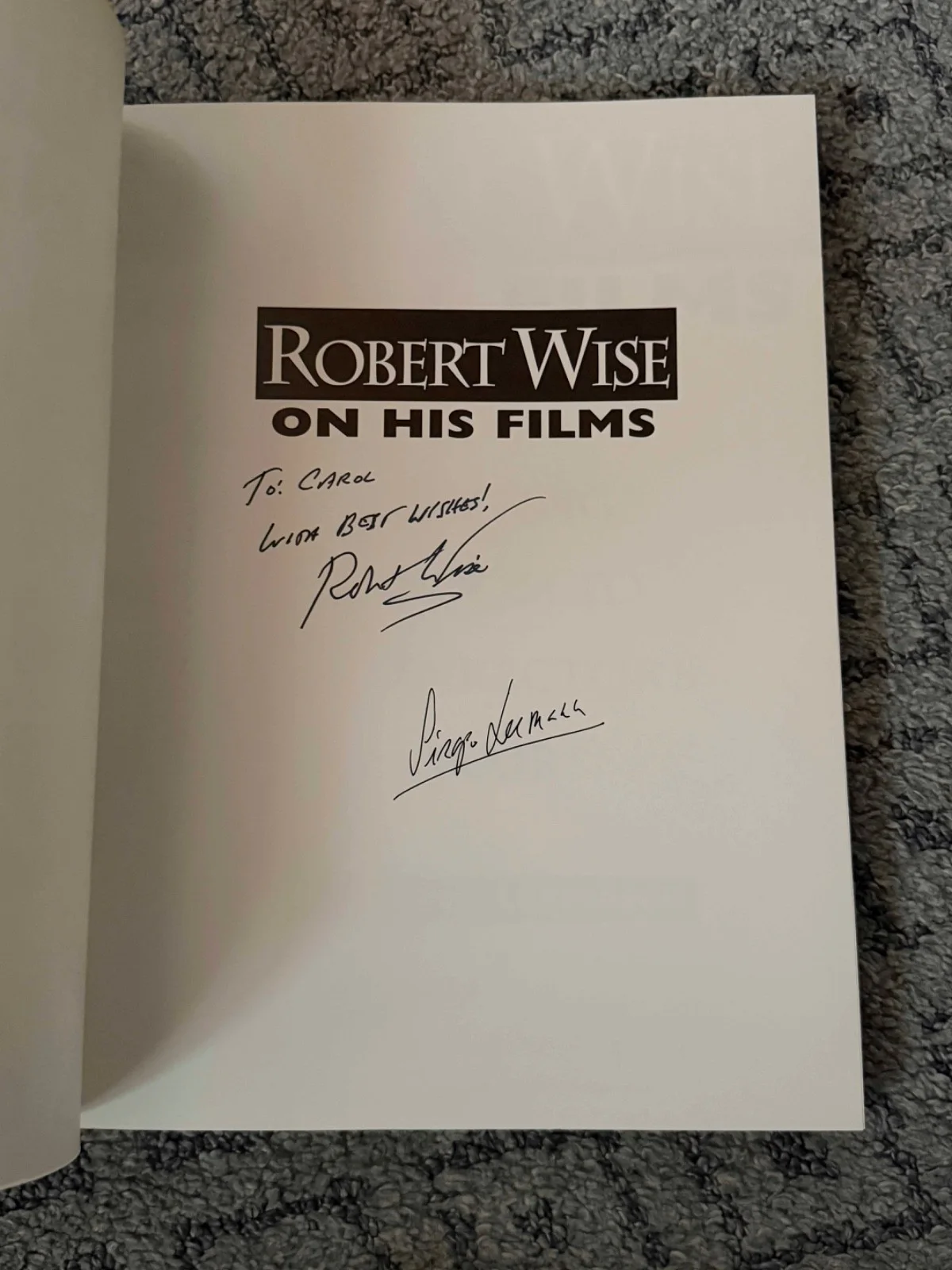 Robert Wise — Robert Wise on His Films - 1ST ED. Signed By ROBERT WISE AND SERGIO LEEMANN &, image 3