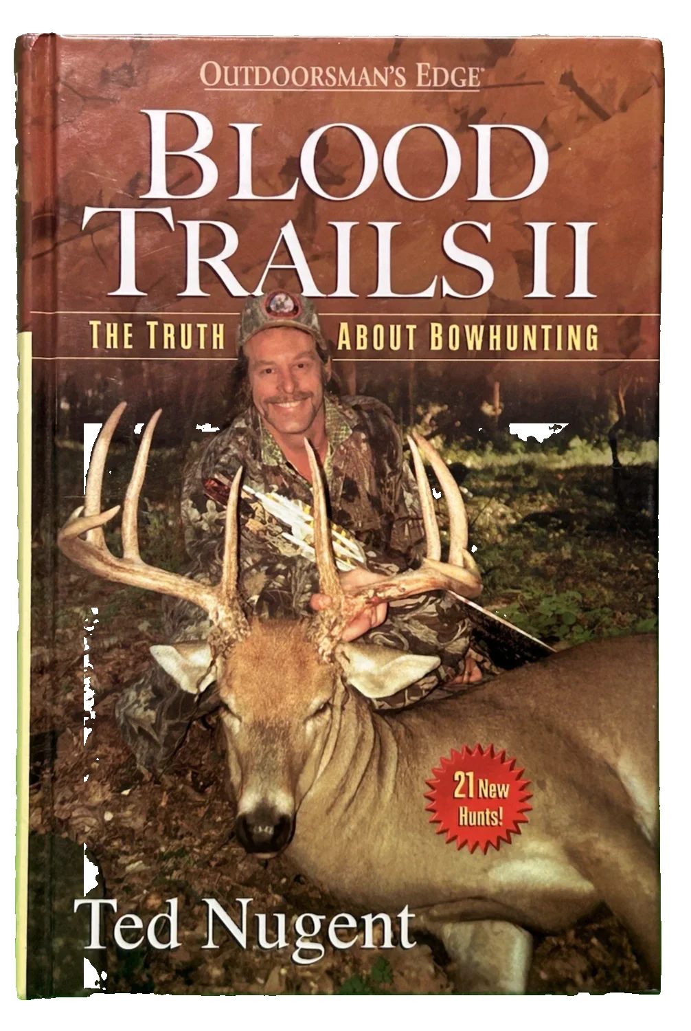 Ted Nugent — Blood Trails II: The Truth About Bowhunting by Ted Nugent SIGNED New