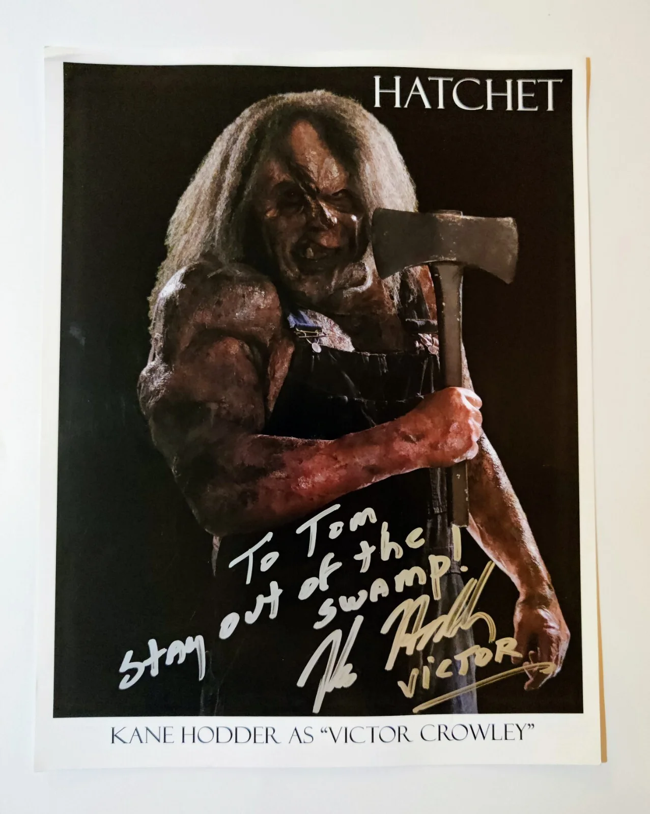 Kane Hodder — KANE HODDER Signed 8x10" PHOTO as Victor Crowley Autographed "To Tom" HATCHET