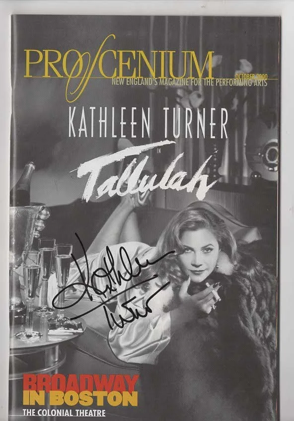 Kathleen Turner — Kathleen Turner Autographed Tallulah Playbill Colonial Theatre Boston
