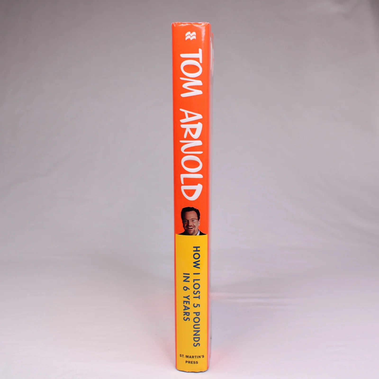 SIGNED TOM ARNOLD HOW I LOST 5 POUNDS IN 6 YEARS 2002 1st Ed Hardcover Book DJ, image 2