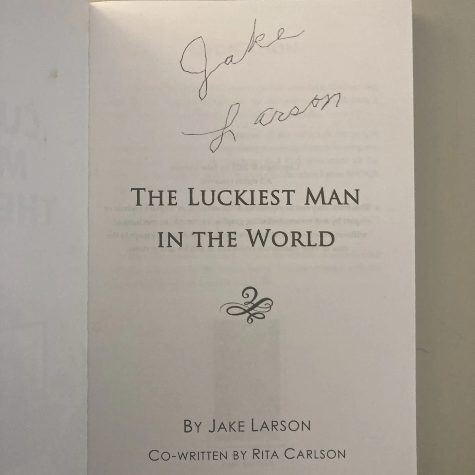 Papa Jake Larson 1922-2025 signed The Luckiest Man in the World signed -Rare, изображение 2