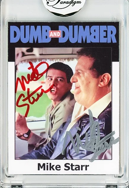 Mike Starr — -DUMB and DUMBER- MIKE STARR Twice Signed/Autograph/Auto Certified Movie Card