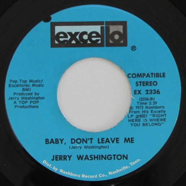 Jerry Washington - Let Me Love You Right Or Wrong / Baby, Don't Leave Me, image 3