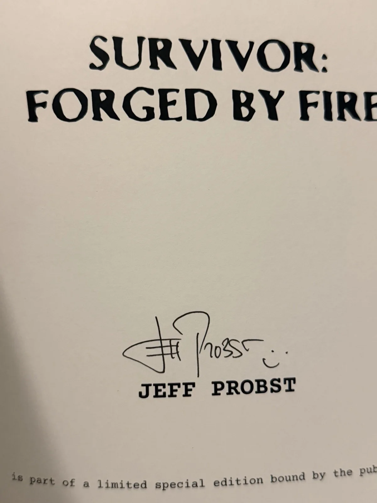 Jeff Probst — SIGNED + Happy face Jeff Probst Forged By Fire SURVIVOR 50 AUTOGRAPHED 1st Ed HC, изображение 2