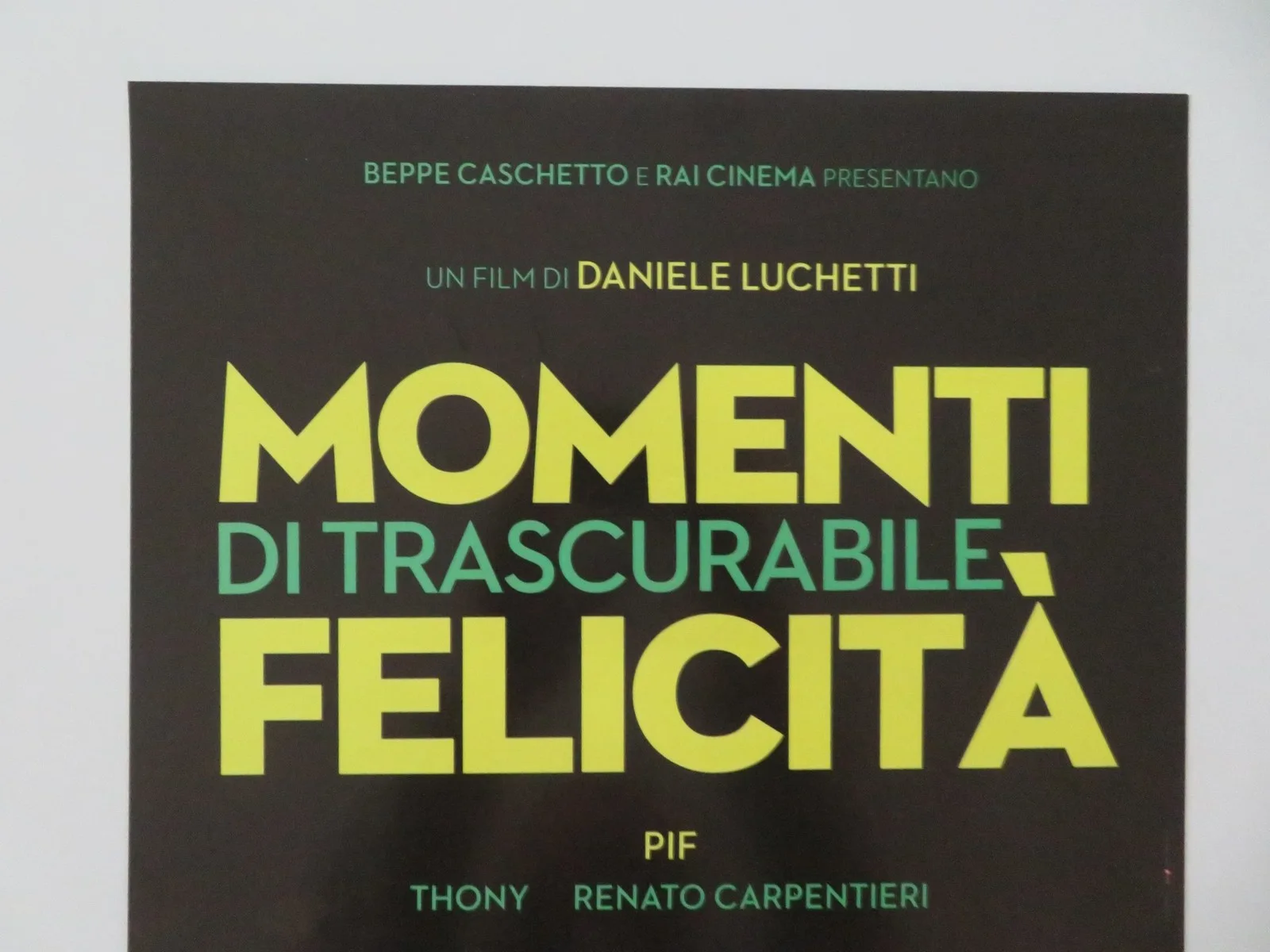MOMENTI DI TRASCURABILE FELICITA ITALIAN LOCANDINA POSTER PIF THONY 2019, изображение 2