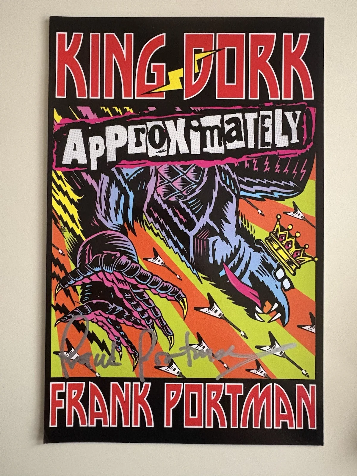MTX Dr Frank Portman SIGNED King Dork Approximately AUTOGRAPHED Mr T Experience, image 2