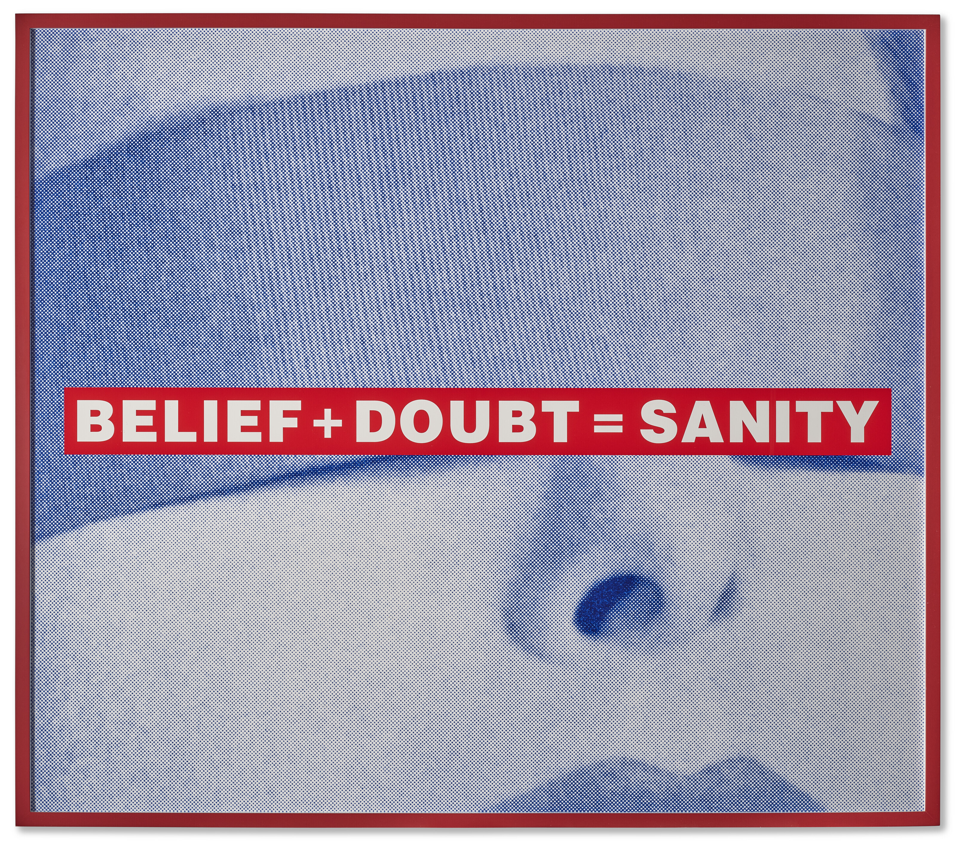 Barbara Kruger — Без названия (Вера + Сомнение = здравомыслие), изображение 1