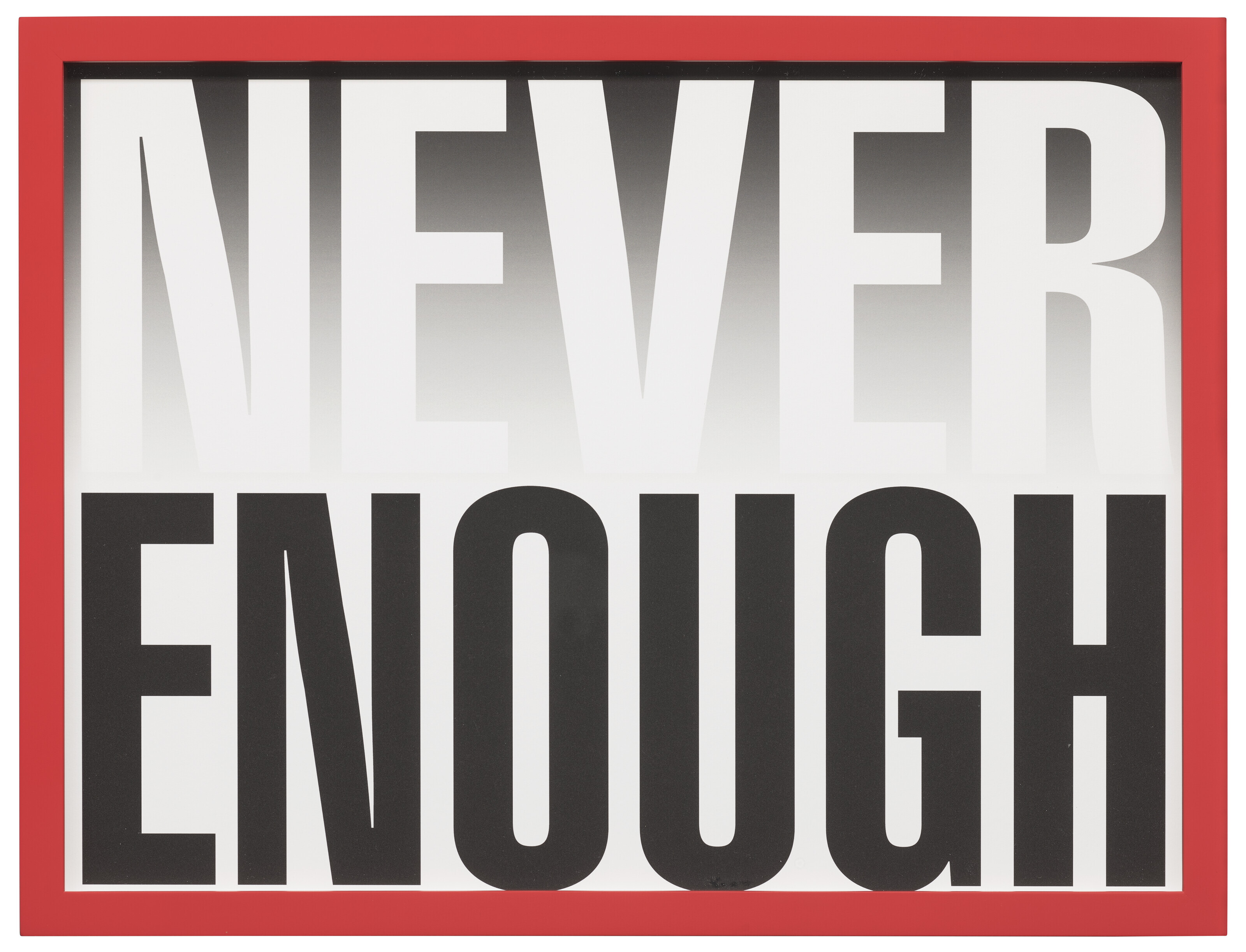 Barbara Kruger — Без названия (Никогда не бывает достаточно)