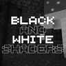 Black And White Cinematic Shaders