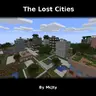 The Lost Cities - путешествие среди заброшеных городов