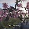 Tan's Huge Trees - Захватывающие биомы