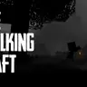 The Walking Craft - Хардкорная сборка
