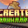 Create: Vanilla+ - Разнообразь классический ванильный опыт