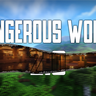 Dangerous World - Борись за свою жизнь