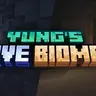 YUNG's Cave Biomes - Встречай новые пещеры
