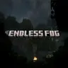 Endless Fog - Не броди в Тумане