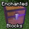 Enchantable Blocks - Зачаровывайте блоки