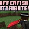 Pufferfish's Attributes - расширьте возможности персонажа