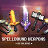 Spellbound Weapons: Новое уникальное оружие