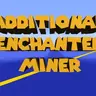 Additional Enchanted Miner: Продвинутые Технологии для Добычи