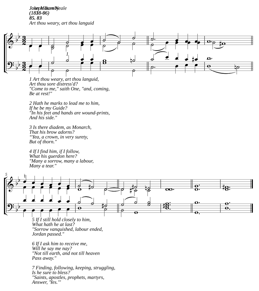 Art thou weary, art thou languid