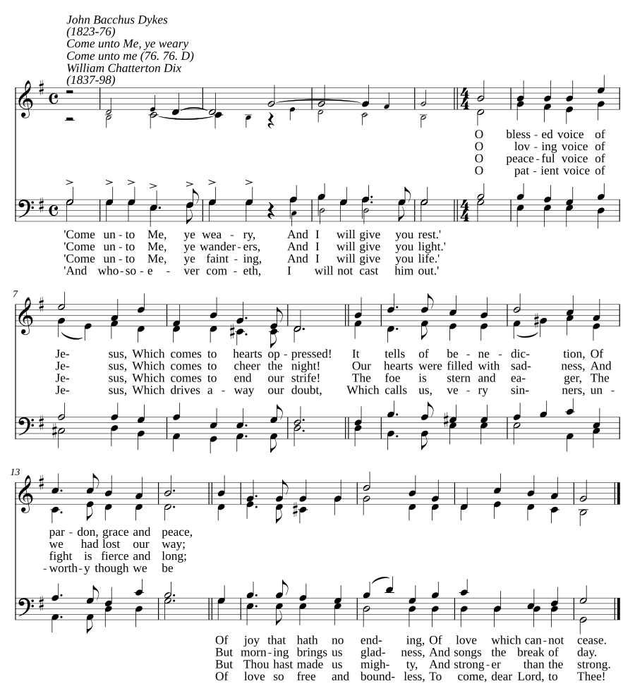 Come unto me, ye weary