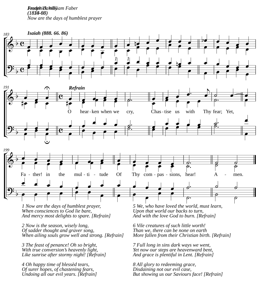 Now are the days of humblest prayer