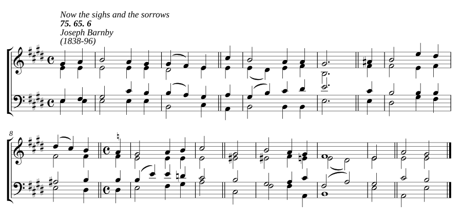 Now the sighs and the sorrows