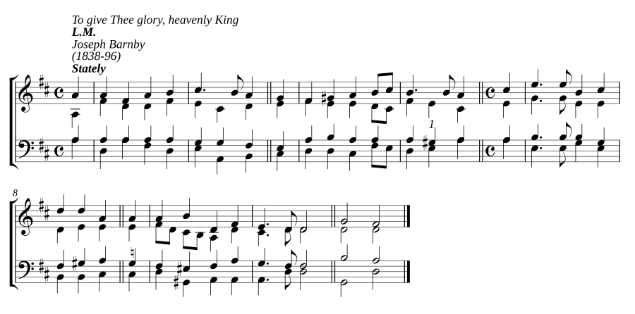 To give Thee glory, heavenly King