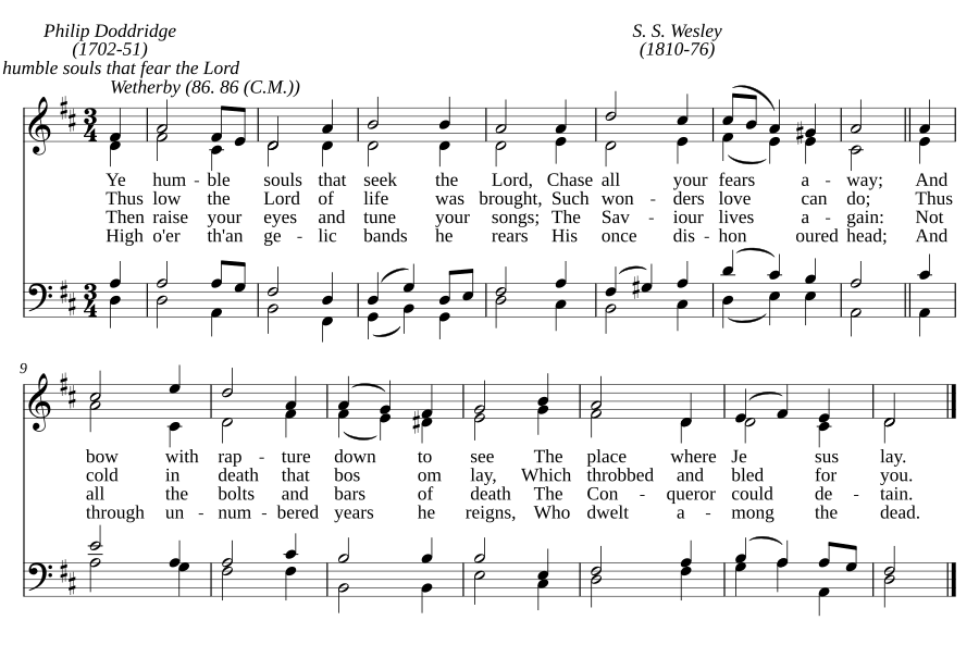 Ye humble souls that seek the Lord