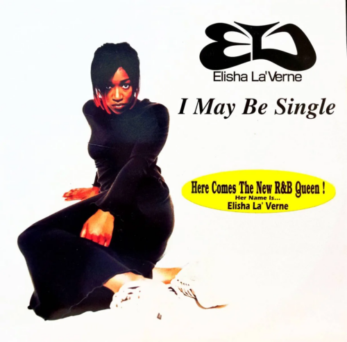 Elisha La'Verne — «I May Be Single» (12", Single, 1996)