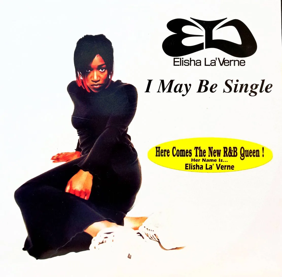Elisha La'Verne — «I May Be Single» (12", Single, 1996)