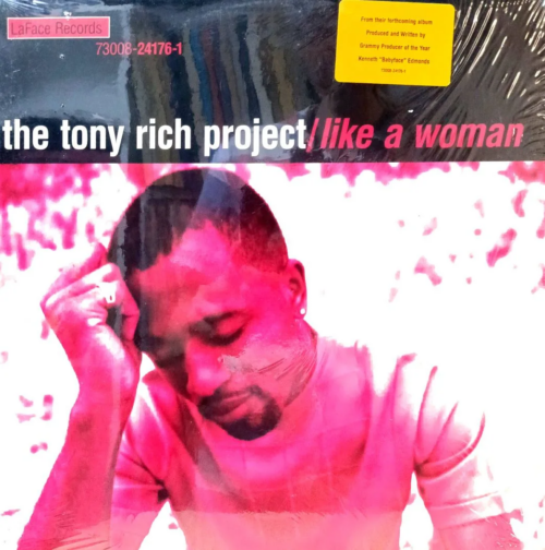 The Tony Rich Project — Like A Woman [LaFace Records, 12", 1996]