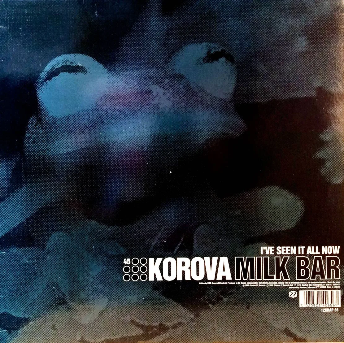 Korova Milk Bar — I’ve Seen It All Now / Top Of The World — виниловая пластинка 12", Chapter 22, 1992 — изображение 2