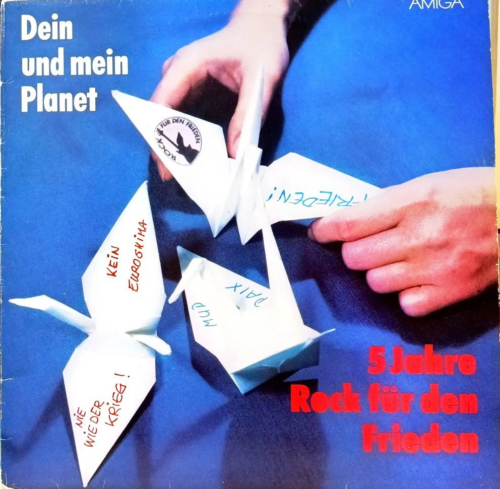 Dein und mein Planet — 5 Jahre Rock für den Frieden (LP, Amiga, 1985, GDR)
