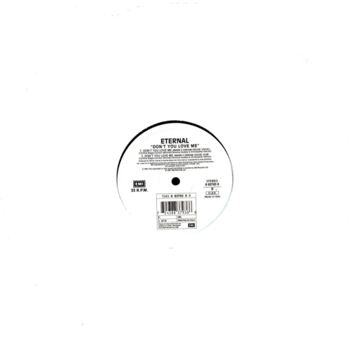 Eternal — Don’t You Love Me (12", 33 RPM, EMI, 1997, Italy)