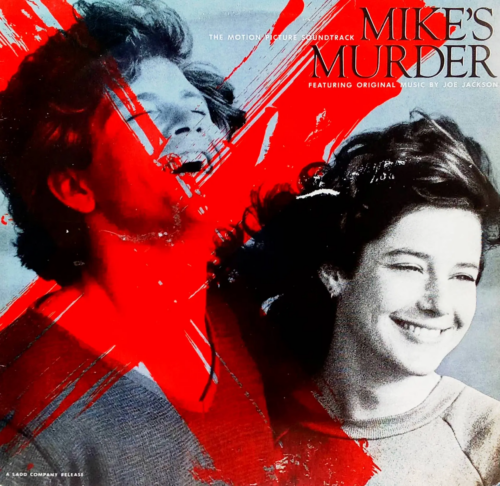 «Mike’s Murder» — саундтрек к фильму, оригинальная музыка Джо Джексона [Винил LP, A&M Records, 1983 — культовый саундтрек-сирота эпохи new wave]