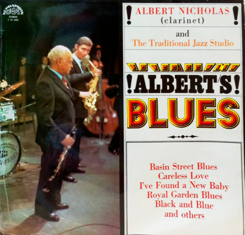 Albert Nicholas and The Traditional Jazz Studio — Albert’s Blues — виниловая пластинка LP, Чехословакия, 1974