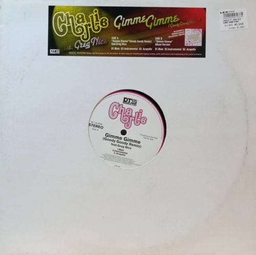 Charlie feat. Greg Nice — Gimme Gimme (Goody Goody Remix) — виниловая пластинка 12" — Великобритания, 2007 — Double Top Recordings