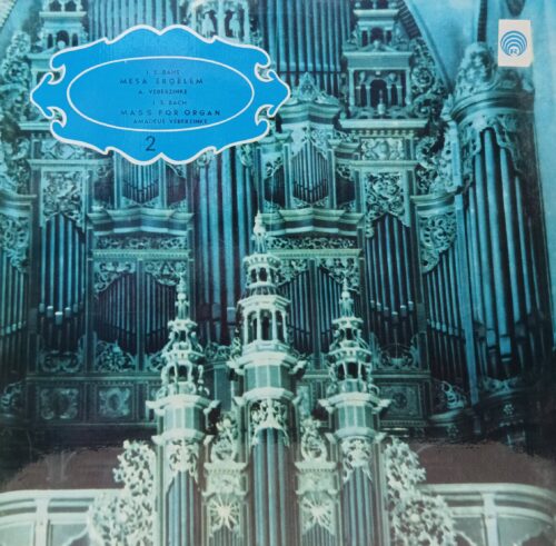 И. С. Бах — «Органная месса» (BWV 552, 669–689) — Амадей Веберзинке, орган Рижского Домского собора, 2×LP, «Мелодия», СССР