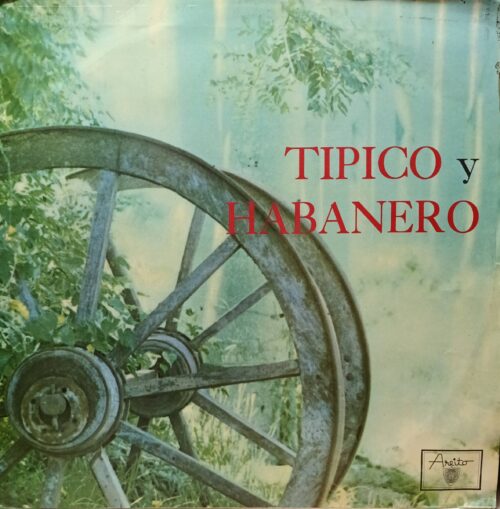 Conjunto Típico Cubano / Septeto Típico Habanero — Tipico y Habanero — виниловая пластинка LP — Куба, Areito, 1975