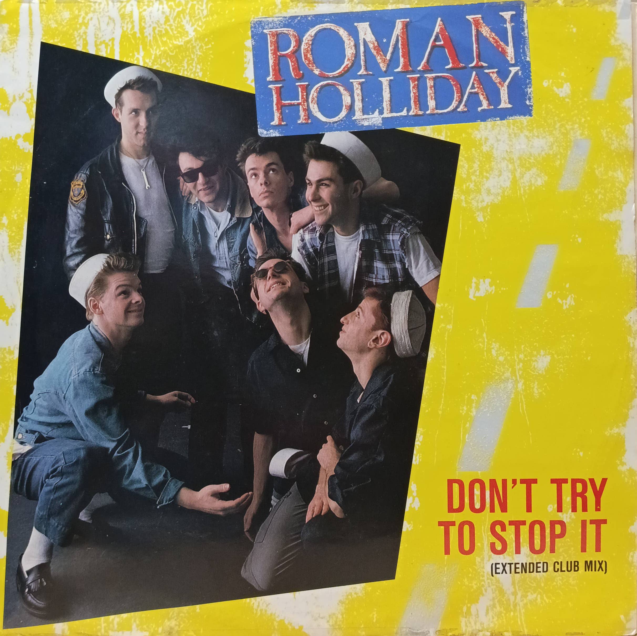 Roman Holliday — «Don’t Try To Stop It» (Extended Club Mix) — 12‑дюймовый сингл, Jive, 1983 — британский нью‑вейв‑хит с клубной энергетикой