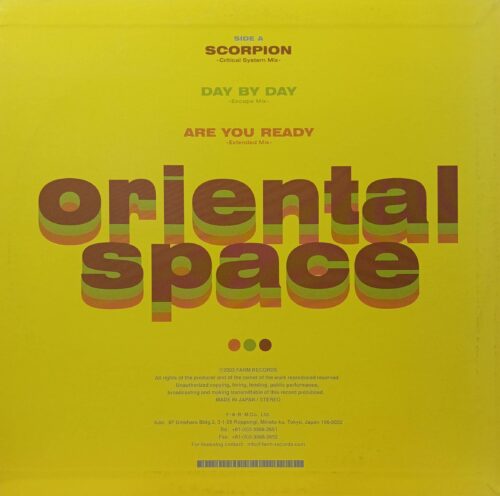 Oriental Space — «Scorpion», «Day By Day», «Are You Ready» (Farm Records, 2003) — 12‑дюймовый винил с клубными миксами в стиле транс для диджеев