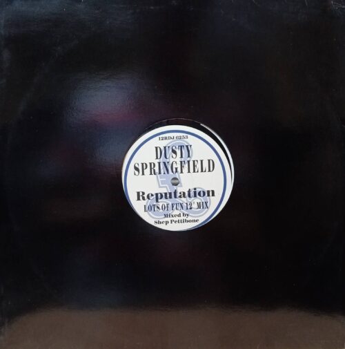 Dusty Springfield — «Reputation» (Parlophone 12RDJ 6253, 1990) — 12‑дюймовый промо‑винил с ремиксом «Lots Of Fun 12" Mix» от Shep Pettibone для диджеев и коллекционеров
