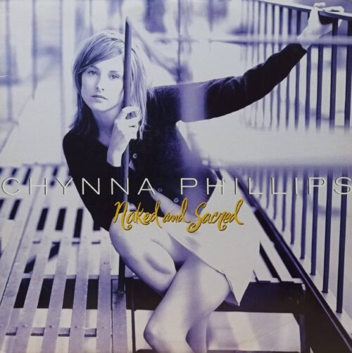 Chynna Phillips — Naked and Sacred — виниловая пластинка, CD, кассета — дебютный сольный альбом, EMI, 1995