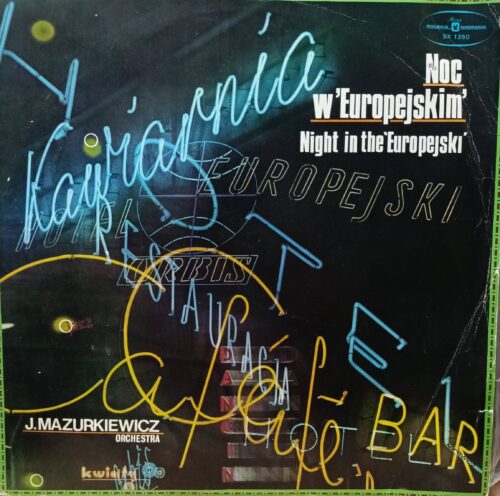 J. Mazurkiewicz Orchestra — Noc w ‘Europejskim’ / Night in the ‘Europejski’ — виниловая пластинка LP — Польша, 1975