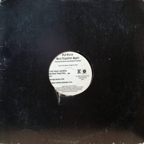 Full Force — Back Together Again (feat. Nine и Barbara Tucker) — виниловая пластинка 12" — США, 1995