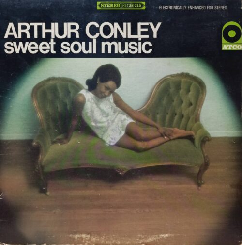 Arthur Conley — Sweet Soul Music — виниловая пластинка LP — ATCO Records, 1967 — стерео, SD 33‑215